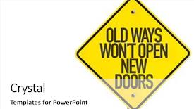  Presentation with old way new way - Presentation theme consisting of old ways wont open new background and a white colored foreground