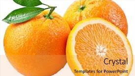  Presentation with maximum - Audience pleasing presentation design consisting of oranges with slice and leaves backdrop and a  colored foreground