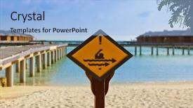  Presentation with hazard - Audience pleasing theme consisting of hazard paint - sign on maldives island backdrop and a light blue colored foreground