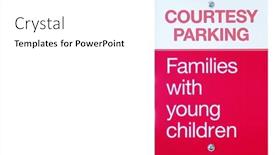  Presentation with young children - Slide set having parking-sign-courtesy-parking-families background and a white colored foreground