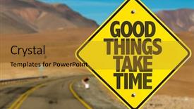  Presentation with patience - Amazing slide deck having patience - good things take time sign backdrop and a gold colored foreground