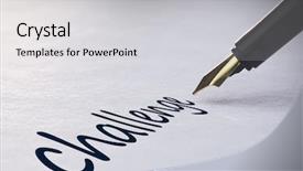  Presentation with fountain pen - Presentation theme having pen writing the word challenge background and a light gray colored foreground