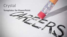  Presentation with paper - Audience pleasing presentation design consisting of pencil-erasing-the-word-careers backdrop and a  colored foreground