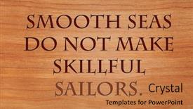  Presentation with seas - Beautiful slide deck featuring perseverance - smooth seas do not make backdrop and a coral colored foreground