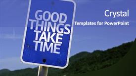  Presentation with take - PPT theme featuring personal growth - good things take time sign background and a teal colored foreground