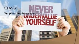  Presentation with confidence believe in yourself - PPT theme consisting of personal swot - never undervalue yourself placard background and a light blue colored foreground