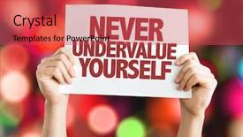  Presentation with confidence believe in yourself - Beautiful theme featuring personal swot - never undervalue yourself placard backdrop and a red colored foreground