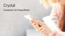  Presentation with smartphones - Beautiful PPT layouts featuring picture of a group of girl friends using smartphones backdrop and a light gray colored foreground