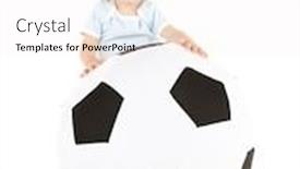  Presentation with soccer - PPT theme enhanced with picture-of-baby-boy background and a sky blue colored foreground