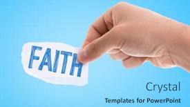  Presentation with faith - Beautiful PPT layouts featuring piece of paper with the word faith with blue background backdrop and a arctic colored foreground