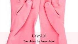  Presentation with rubber gloves - 