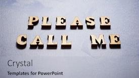  Presentation with colored - PPT layouts featuring please-call-me-text background and a light gray colored foreground