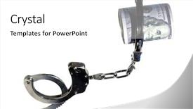  Presentation with hand handcuffs - Amazing PPT theme having police drug - money with handcuffs american money backdrop and a white colored foreground