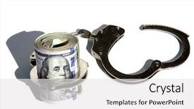  Presentation with hand handcuffs - Beautiful PPT theme featuring police drug - money with handcuffs american money backdrop and a white colored foreground