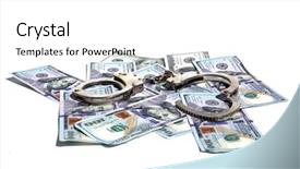  Presentation with hand handcuffs - Colorful theme enhanced with police drug - money with handcuffs american money backdrop and a white colored foreground