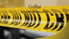  Presentation with caution - Beautiful slides featuring police tape backdrop and a gold colored foreground