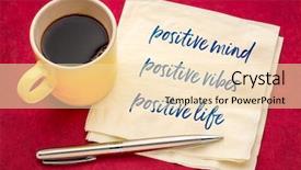  Presentation with motivational - Beautiful PPT theme featuring positive mind positive vibes positive life - motivational handwriting on a napkin with a cup of coffee backdrop and a lemonade colored foreground