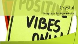  Presentation with note - Colorful slide deck enhanced with positive-vibes-only-advice backdrop and a yellow colored foreground