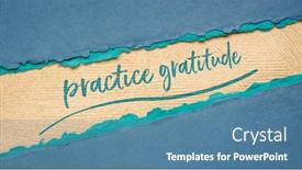  Presentation with gratitude - PPT theme enhanced with practice-gratitude-inspirational-note-handwriting background and a teal colored foreground
