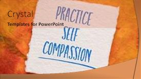  Presentation with self compassion - Slide set featuring practice-self-compassion-inspirational-handwriting background and a gold colored foreground