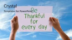  Presentation with praise - Theme having praise thankfulness - be thankful for every day background and a light blue colored foreground