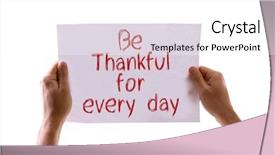  Presentation with white - Cool new PPT layouts with praise thankfulness - be thankful for every day backdrop and a white colored foreground