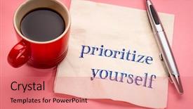  Presentation with napkin - Cool new slide set with prioritization - prioritize yourself advice - handwriting backdrop and a coral colored foreground