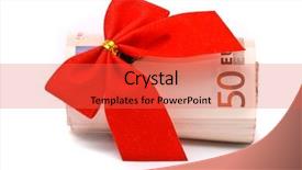  Presentation with red bow - Audience pleasing PPT theme consisting of prize giving - roll of euro money backdrop and a  colored foreground