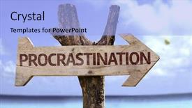  Presentation with procrastination - Theme featuring procrastination wooden sign background and a light blue colored foreground