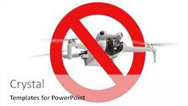  Presentation with drones - PPT layouts having prohibition-sign-for-usage and a white colored foreground