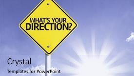  Presentation with direction - Theme featuring project acheievement next steps - whats your direction road sign background and a light blue colored foreground