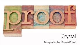  Presentation with color blocks - Audience pleasing PPT layouts consisting of proof word in vintage wooden backdrop and a white colored foreground