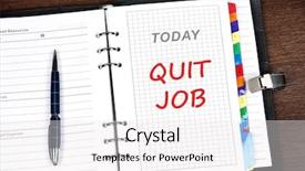  Presentation with quit - Colorful PPT theme enhanced with quit job message on today page backdrop and a white colored foreground