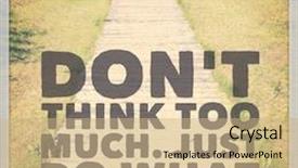  Presentation with quote - Colorful PPT layouts enhanced with quote - don't think too backdrop and a coral colored foreground