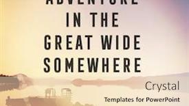  Presentation with quote - Presentation featuring quote - i want adventure in the great wide somewhere background and a lemonade colored foreground