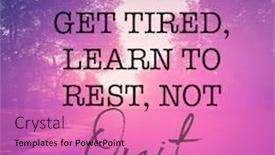  Presentation with quit - Amazing presentation theme having quote-if-you-get-tired backdrop and a coral colored foreground