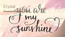  Presentation with quote - PPT theme having quote - you are my sunshine background and a cream colored foreground