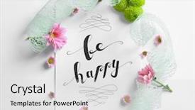  Presentation with paper quilling colorful paper flowers - Presentation having quotes - inscription be happy written background and a light gray colored foreground