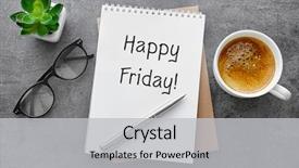  Presentation with friday - PPT theme featuring quotes - notebook with text happy friday background and a light gray colored foreground