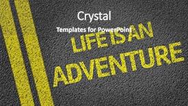  Presentation with adventure - Colorful presentation enhanced with radical change - life is an adventure written backdrop and a dark gray colored foreground