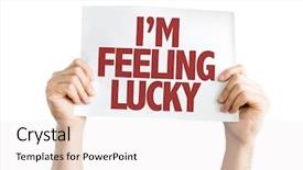  Presentation with raffle - PPT theme having raffle winner - im feeling lucky placard isolated background and a white colored foreground