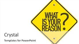  Presentation with background - Theme consisting of rasional - what is your reason sign background and a white colored foreground