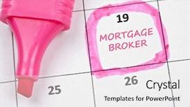  Presentation with mortgage - PPT theme enhanced with real numbers - calendar mark with mortgage broker background and a white colored foreground