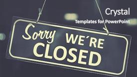  Presentation with closed - Beautiful slides featuring recession - closed sign in a shop backdrop and a dark gray colored foreground
