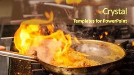  Presentation with frying - Audience pleasing theme consisting of red gold fire - steaming food in the frying backdrop and a tawny brown colored foreground