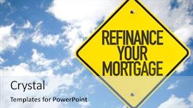  Presentation with mortgage - Audience pleasing PPT layouts consisting of refined - refinance your mortgage sign backdrop and a light blue colored foreground