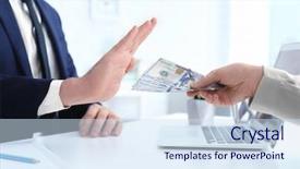  Presentation with bribe - Beautiful PPT theme featuring refuse - businessman refusing to take bribe backdrop and a sky blue colored foreground