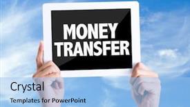  Presentation with transfer - Amazing theme having remittance - tablet pc with text money backdrop and a light blue colored foreground