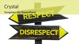  Presentation with respect - Slide set consisting of respect - disrespect signpost isolated background and a yellow colored foreground