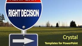  Presentation with decision - PPT layouts enhanced with right decision road sign background and a tawny brown colored foreground